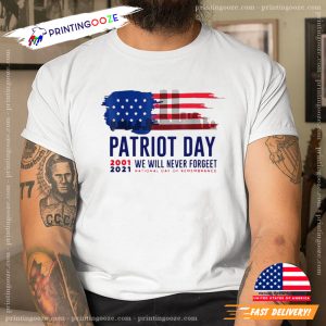 Patriot Day 2001 2021 We Will Never Forget National Day Of Remembrance patriotic tees 3