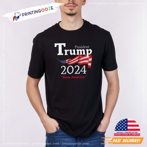 President Trump 2024 Save America T shirt 2