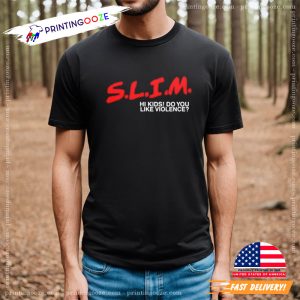 Slim Shady Do You Like Violence T shirt 2