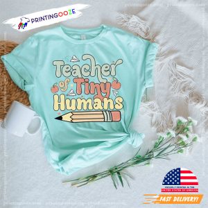 Teacher of Tiny Humans Kindergarten Teacher Tee 4