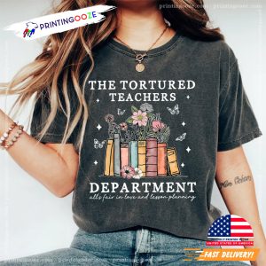 Tortured Teachers Department Funny Comfort Colors Teacher Tshirt 4