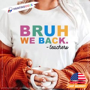 Vintage Bruh We Back Teachers school first day T shirt 2