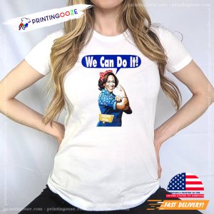 We Can Do It Kamala Harris Strong Arm The First Woman America President Shirt 3