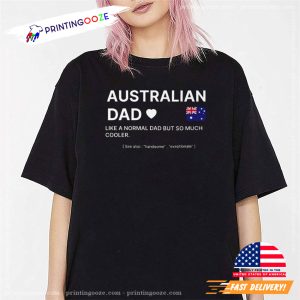 Australian Dad Funny Fathers Day Shirt 2