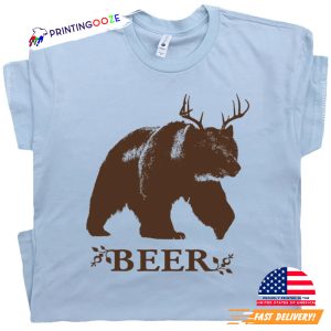 Beer Funny Alcohol Deer and Bear Pun Tee