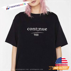 Continue 988 World Suicide Prevention awareness Day Tee