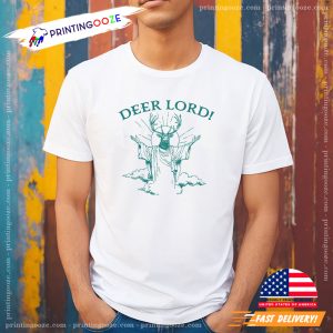 DEER LORD Funny Animal Pun Jesus Hunting Season Tee 1