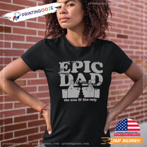 Epic Dad Father's Day T Shirt 1