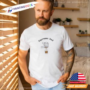 Espresso Dad international coffee day Shirt 3