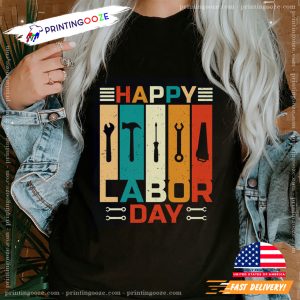 Happy Labor Day Labour Day USA T shirt 2