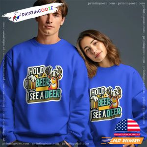 Hold My Beer I See A Deer Funny Deer Hunting Quote T shirt 2