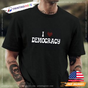 I Heart Democracy, democracy manifest t shirt 3