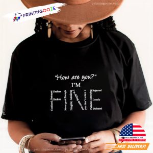 I'm Fine Mental Health Suicide Prevention Awareness T Shirt 4