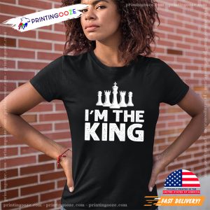 I'm the King American National Chess Day Essential T shirt 2