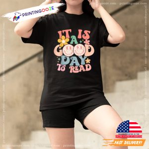 It Is A Good Day To Read Smile Reading Day Tee 1