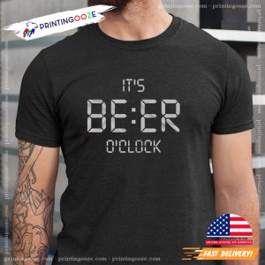 It's Beer O'Clock Funny Beer Shirt 1