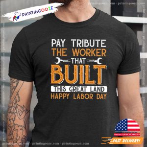 Labor quotes Happy Labor Day Shirt 1