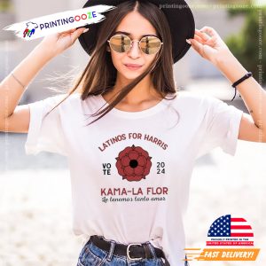 Latinos For Harris Kama la Flor Vote 2024 T shirt 1