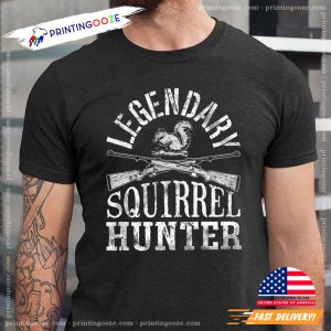 Legendary Squirrel Hunter Hunting Season Graphic Tee 1