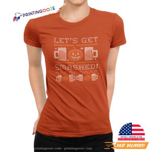 Let's Get Smashed Beer For Halloween T shirt 1