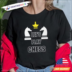 Let's Play Chess National Chess Day funny chess shirts 3