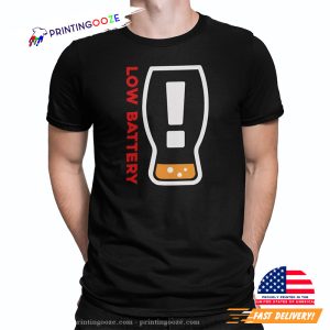 Low Battery Funny Beer Shirt 1