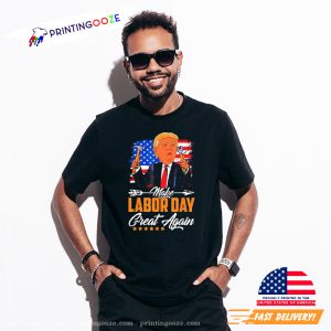 Make Labor Day Great Again American Flag Funny Trump Labor Day T Shirt 1