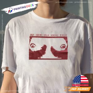 My Eyes Are Down Here Funny Weird Unisex T shirt 1