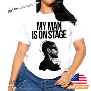 My Man Is On Stage Usher Signature Concert 2024 Shirt 1