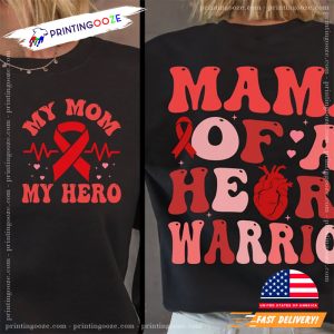 My Mom My Hero Mama Of A Heart Warrior 2 Sided Shirt 1