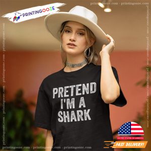 Pretend I'm A Shark Halloween Shirt 3