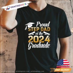 Proud Step Dad Of The 2024 Graduate National Step Family Day T shirt 1