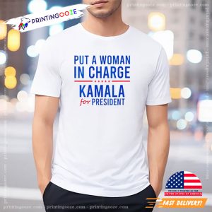 Put a woman in charge Kamala Harris for president Election 2024 Shirt 1