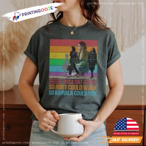 Rosa Sat So Ruby Could Walk So Kamala Could Run Election 2024 T shirt 1