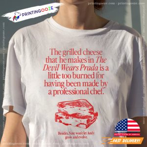 The Grilled Cheese From The Devil Wears Prada is Burned Vintage 90s nostalgia Tshirt 1