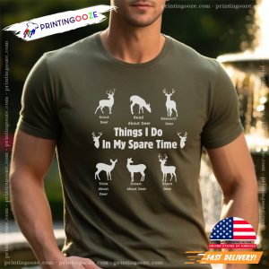 Things I Do In My Spare Time Deer Season Shirt 1