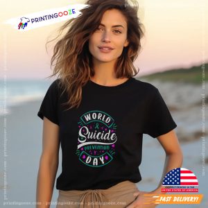 World Suicide Prevention Day suicide awareness T Shirt