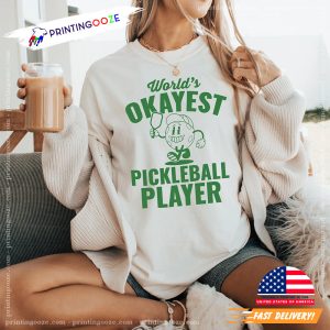 World's Okayest Pickleball Player T shirt 3