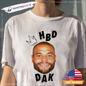 happy birthday dak prescott Funny NFL Shirt 1