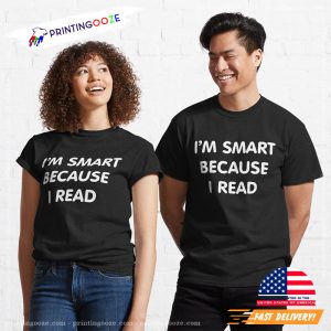 i'm smart because i read national read a book day Essential T Shirt, gift for book lovers 1