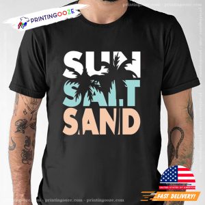 sun salt sand summer vacation T shirt 3