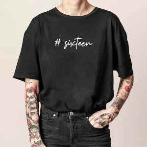 16th Birthday hashtag sixteen Shirt 2