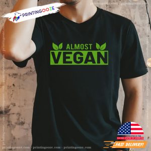 Almost Vegan World Vegan Day T Shirt 1