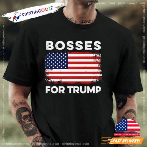 Bosses For Trump Funny Election 2024 Shirt 1