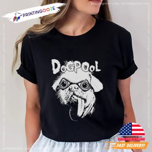 Dogpool The Real Big Dog Funny T shirt