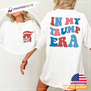 Donald 2024 In my Trump Era 2 Side Shirt 4