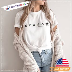 Friends Themed Speech Therapy T Shirt 2