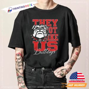 Georgia Bulldogs Football They Not Like T Shirt 1