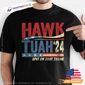 Hawk Tuah '24 Spit On That Thang T Shirt 3