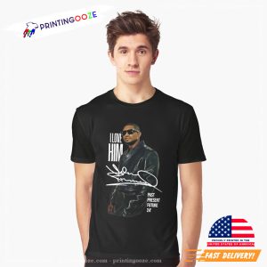 I Love Him Usher Usher Signature Music Tour 24 Shirt 1